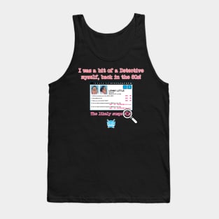 The Likely Suspects! Tank Top